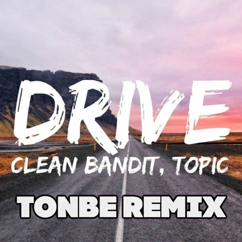 Clean Bandit & Topic
